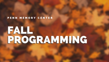 Penn Memory Center Fall Programming