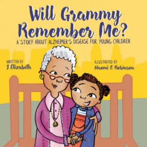 6 children's books about Alzheimer's disease and dementia - Penn Memory ...